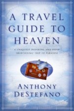 Travel Guide To Heaven