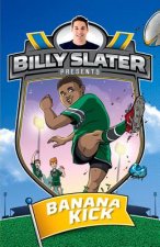 Billy Slater 2: Banana Kick