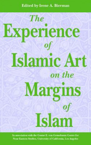 Experience of Islamic Art on the Margins of Islam