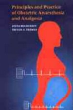 Principles and Practice of Obstetric Anaesthesia