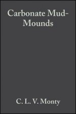 Carbonate Mud-Mounds: Their Origin and Evolution (Special Publication Number 23 of the Internationa l Association of Sedimentologists)