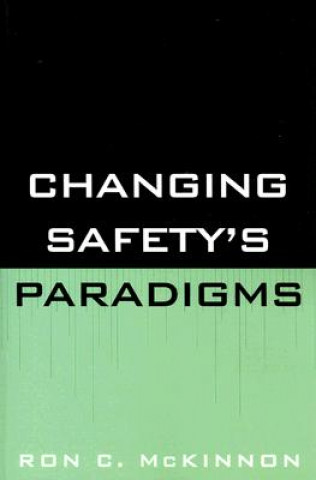 Changing Safety's Paradigms