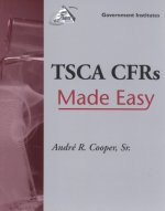 TSCA CFRs Made Easy