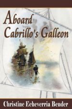 Aboard Cabrillo's Galleon