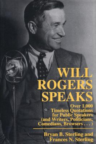 Will Rogers Speaks