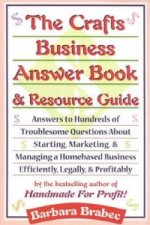 Crafts Business Answer Book & Resource Guide