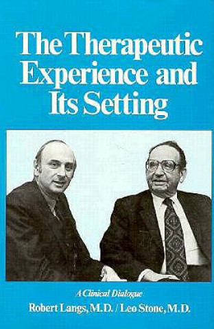 Therapeutic Experience and Its Setting