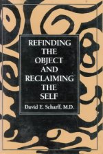 Refinding the Object and Reclaiming the Self