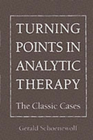 Turning Points in Analytic Therapy