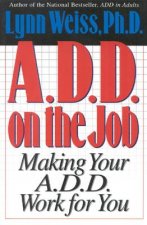 A.D.D. on the Job