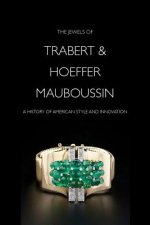 Jewels of Trabert & Hoeffer-Mauboussin