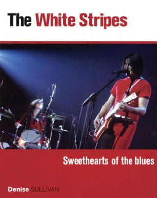 White Stripes (Denise Sullivan)(Brožovaná)