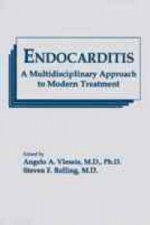 Endocarditis - A Multidisciplinary Approach to Modern Treatment