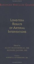 Long-Term Results of Arterial Interventions