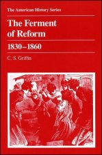 Ferment of Reform 1830 - 1860