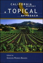 California History - A Topical Approach