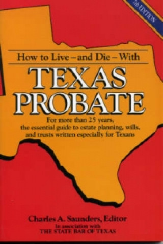 How to Live and Die with Texas Probate