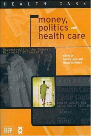 Money, Politics and Health Care