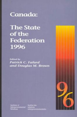 Canada: The State of the Federation 1996