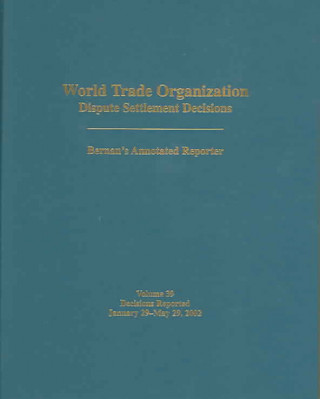 World Trade Organization Dispute Settlement Decisions