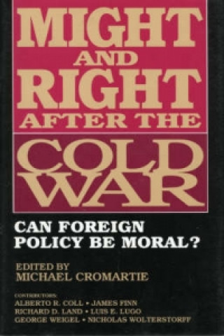 Might and Right After the Cold War