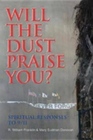 Will the Dust Praise You?