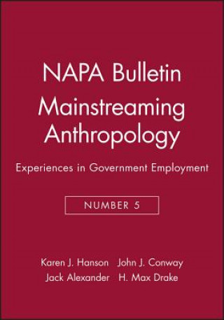Mainstreaming Anthropology - Experiences in Government Employment