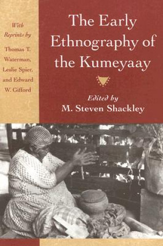 Early Ethnography of the Kumeyaay