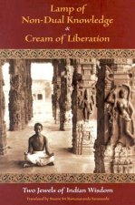 Lamp of Non-Dual Knowledge and Cream of Liberation