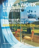 Live + Work: Modern Homes and Offices