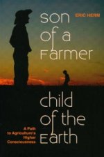 Son of a Farmer, Child of the Earth
