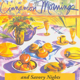 Cinnamon Mornings and Savory Nights