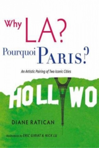 Why LA/ Pourquoi Paris?