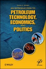Introduction to Petroleum Technology, Economics and Politics