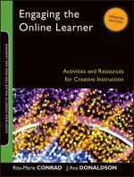 Engaging the Online Learner - Activities and Resources for Creative Instruction, Updated Edition