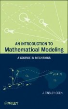 Introduction to Mathematical Modeling - A Course in Mechanics