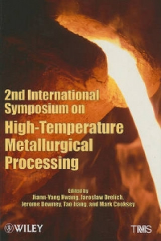 2nd International Symposium on High-Temperature Metallurgical Processing