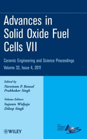 Advances in Solid Oxide Fuel Cells VII - Ceramic Engineering and Science Proceedings V32 Issue 4