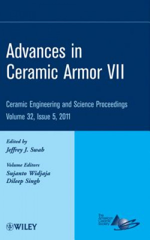 Advances in Ceramic Armor VII - Ceramic Engineering and Science Proceedings V32 Issue 5