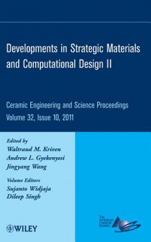 Developments in Strategic Materials and Computational Design II - Ceramic Engineering and Science Proceedings V32 Issue 10