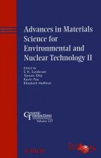 Advances in Materials Science for Environmental and Nuclear Technology II - Ceramic Transactions V227