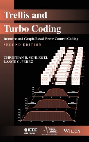 Trellis and Turbo Coding - Iterative and Graph- Based Error Control Coding 2e