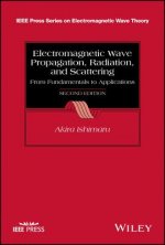 Electromagnetic Wave Propagation, Radiation, and Scattering - From Fundamentals to Applications, 2e