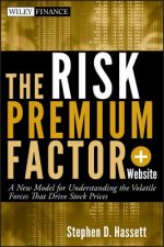 Risk Premium Factor - A New Model for Understanding the Volatile Forces that Drive Stock Prices + Website