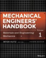 Mechanical Engineers' Handbook, Fourth Edition, Volume 1 - Materials and Engineering Mechanics