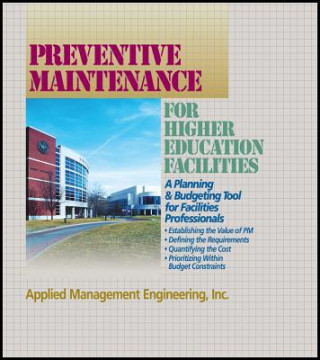 Preventive Maintenance Guidelines for Higher Educa tion Facilities