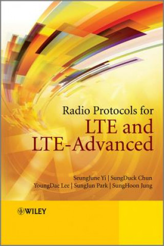 Radio Protocols for LTE and LTE-Advanced