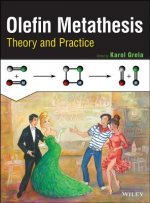 Olefin Metathesis - Theory and Practice