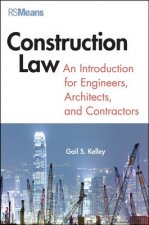 Construction Law - An Introduction for Engineers, Architects and Contractors