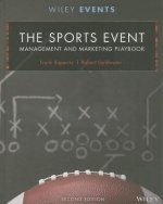 Sports Event Management and Marketing Playbook , Second Edition